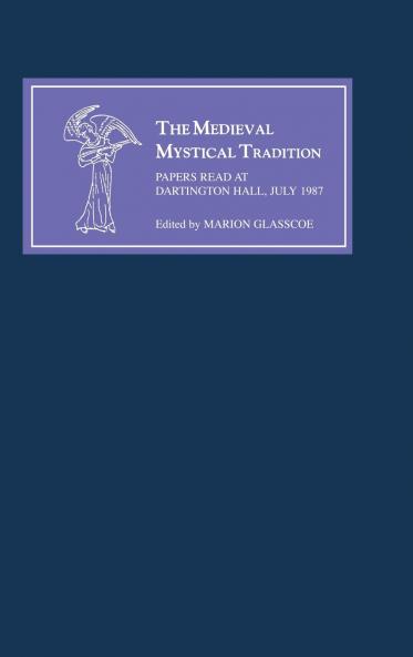 The Medieval Mystical Tradition in England IV