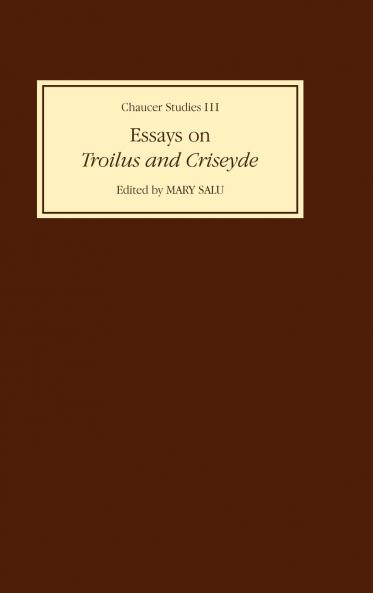 Essays on Troilus and Criseyde