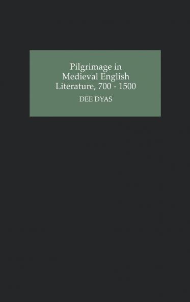 Pilgrimage in Medieval English Literature 700-1500