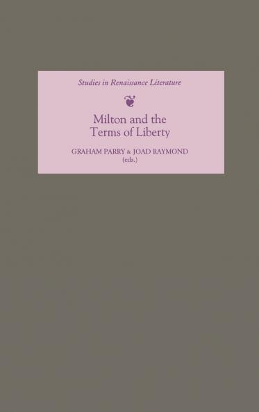 Milton and the Terms of Liberty
