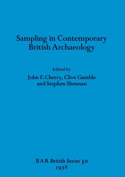 Sampling in Contemporary British Archaeology