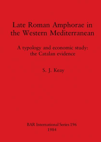 Late Roman Amphorae in the Western Mediterranean
