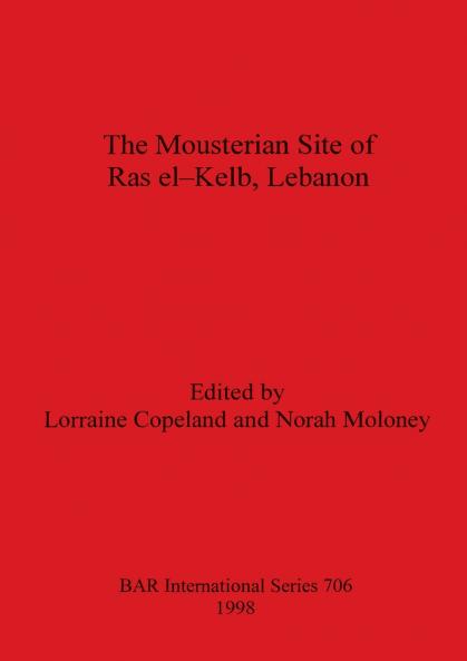 Mousterian Site of Ras El-Kelb Lebanon