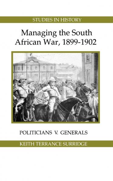 Managing the South African War 1899-1902