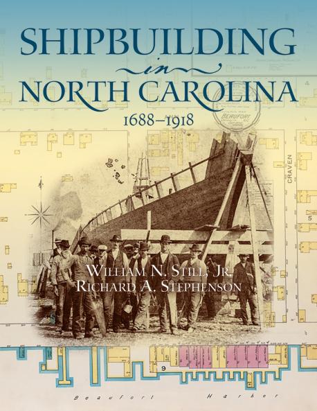 Shipbuilding in North Carolina 1688-1918