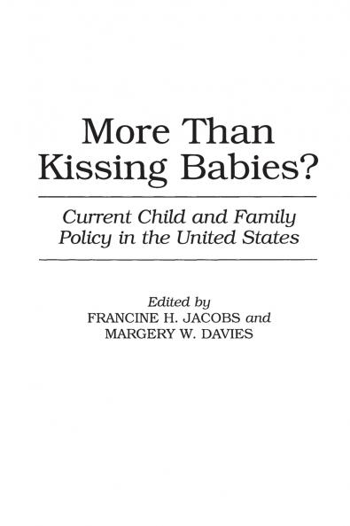 More Than Kissing Babies? Current Child and Family Policy in the United States
