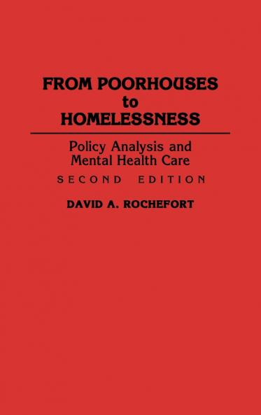 From Poorhouses to Homelessness