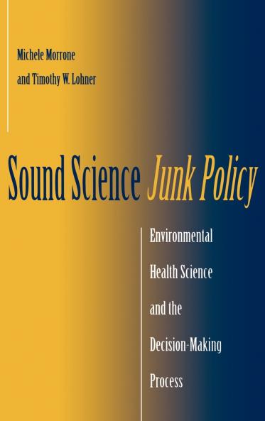Sound Science Junk Policy