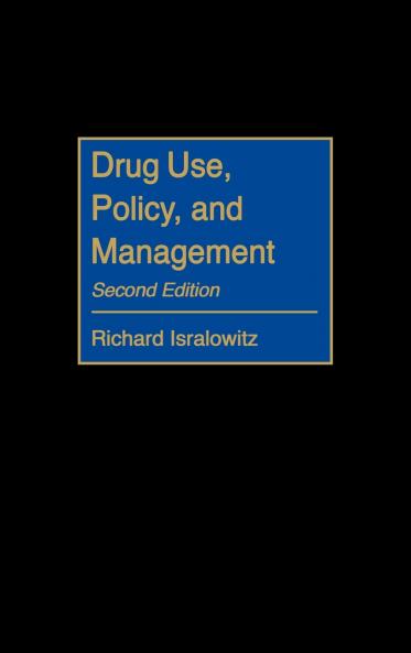 Drug Use Policy and Management
