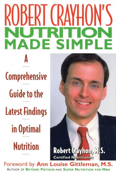 Robert Crayhon's Nutrition Made Simple