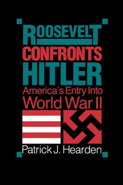 Roosevelt Confronts Hitler