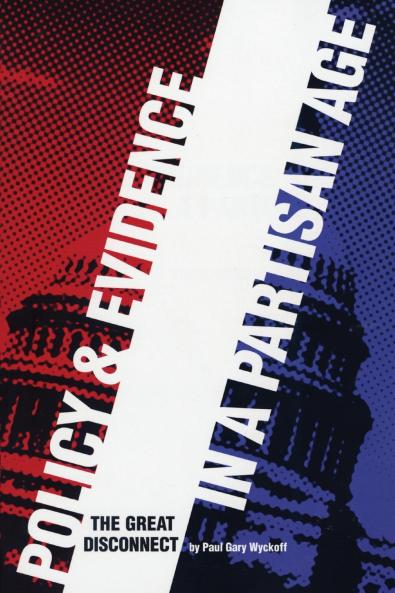 Policy and Evidence in a Partisan Age