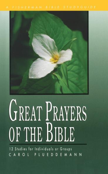Great Prayers of the Bible