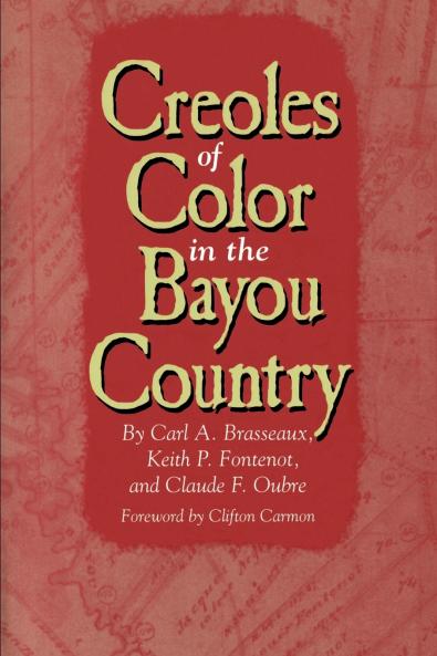 Creoles of Color in the Bayou Country