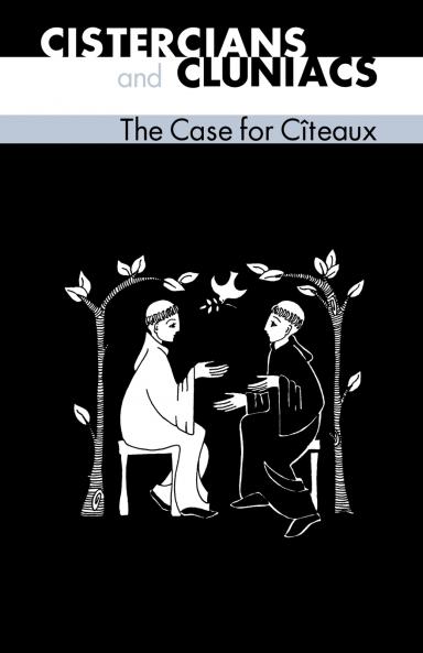Cistercians and Cluniacs