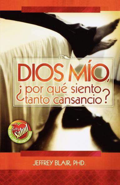 El Dios Mio ��Por Qu�� Siento Tanto Cansancio?