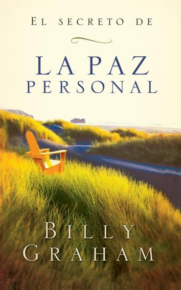 El secreto de la paz personal = The Secret of Personal Peace