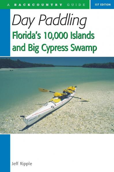 Day Paddling Florida's 10000 Islands and Big Cypress Swamp