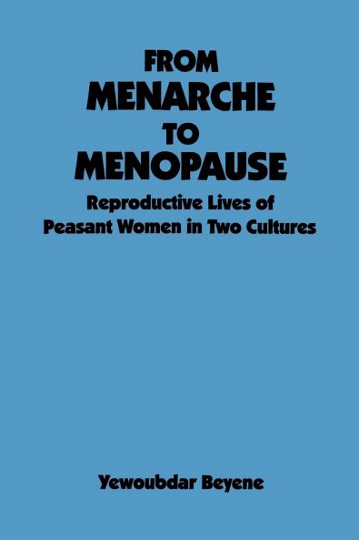 From Menarche to Menopause