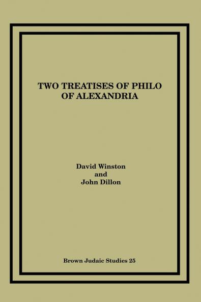 Two Treatises of Philo of Alexandria