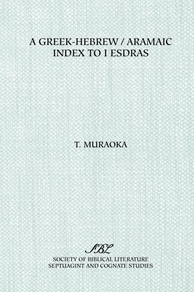 A Greek-Hebrew/Aramaic Index to I Esdras