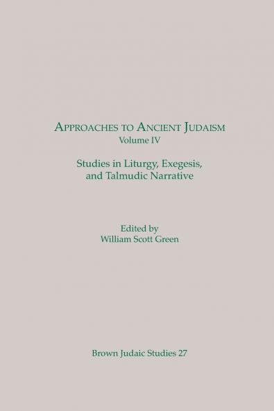 Approaches to Ancient Judaism Volume IV