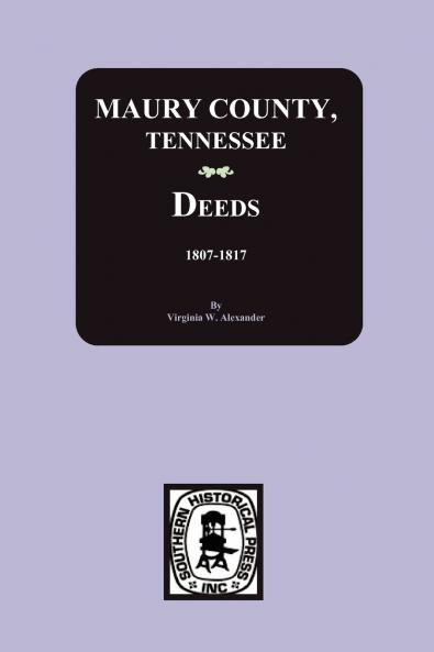 Maury County Tennessee Deeds 1807-1817