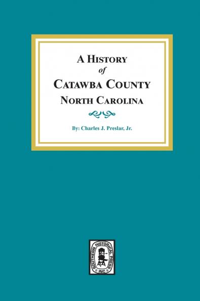 A History of Catawba County North Carolina
