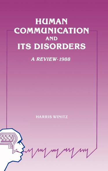 Human Communication and Its Disorders Volume 2