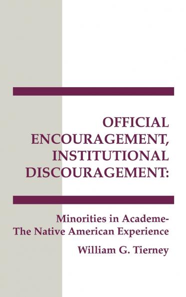 Official Encouragement Institutional Discouragement