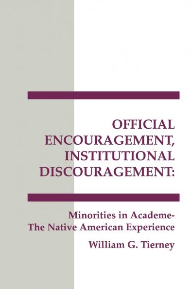 Official Encouragement Institutional Discouragement