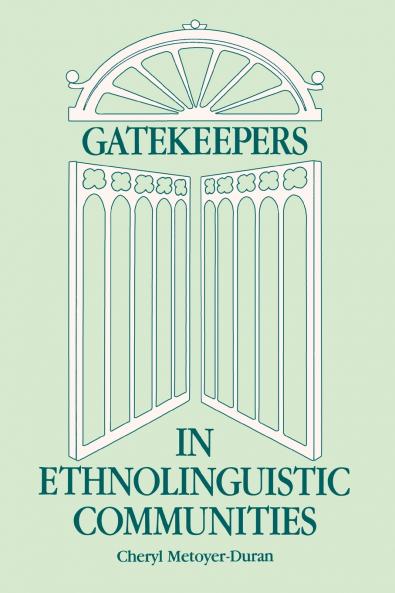 Gatekeepers in Ethnoloinguistic Communities
