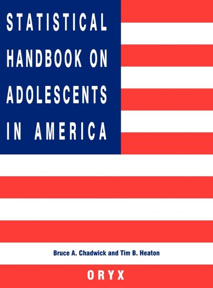 Statistical Handbook on Adolescents in America