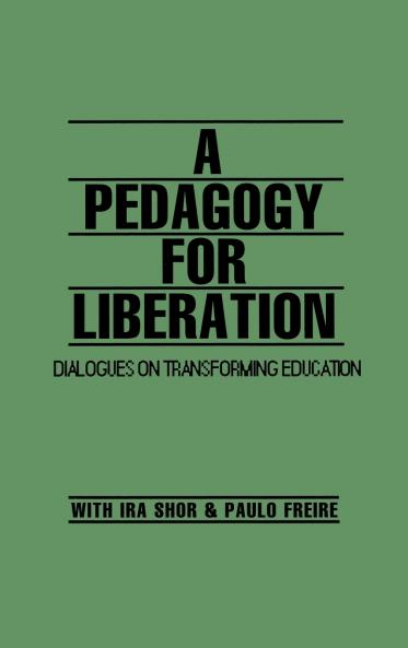 A Pedagogy for Liberation