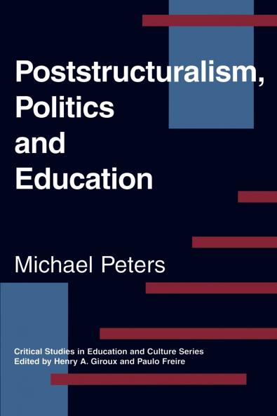 Poststructuralism Politics and Education