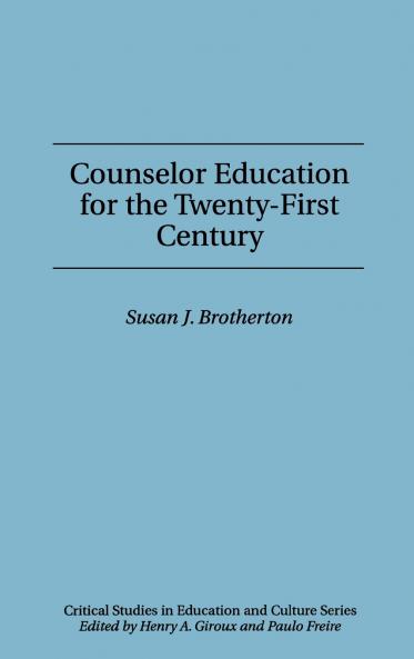 Counselor Education for the Twenty-First Century