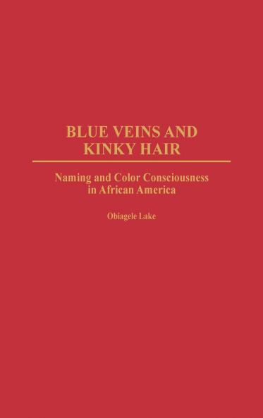 Blue Veins and Kinky Hair