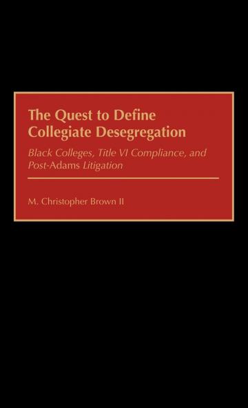 Quest to Define Collegiate Desegregation