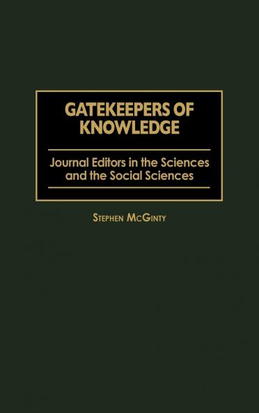 Gatekeepers of Knowledge