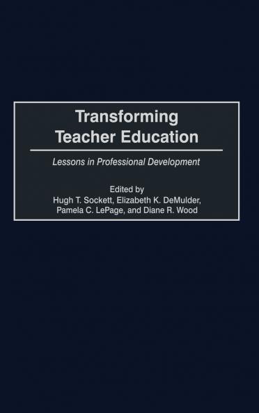Transforming Teacher Education