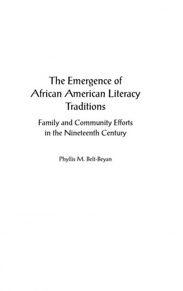 The Emergence of African American Literacy Traditions