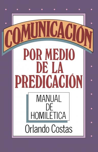 La Comunicaci��n Por Medio de la Predicaci��n