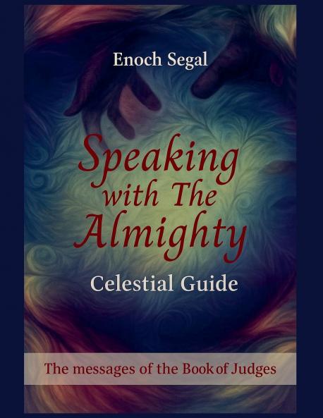 Speaking with the Almighty - Judges