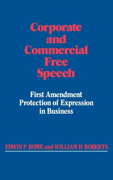 Corporate and Commercial Free Speech