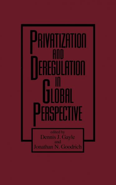 Privatization and Deregulation in Global Perspective