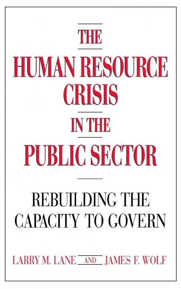 The Human Resource Crisis in the Public Sector
