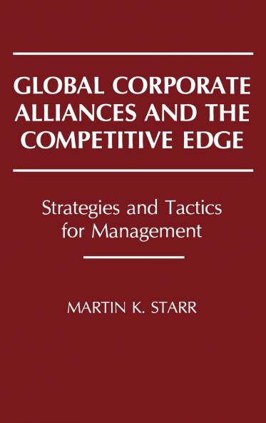 Global Corporate Alliances and the Competitive Edge