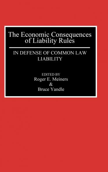 The Economic Consequences of Liability Rules
