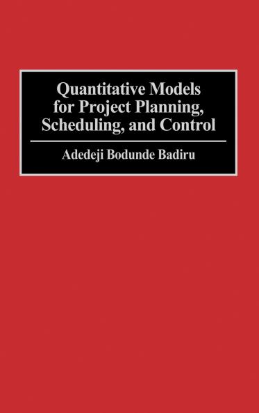 Quantitative Models for Project Planning Scheduling and Control