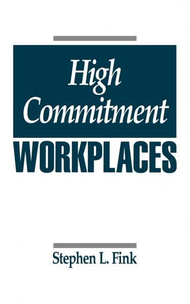 High Commitment Workplaces